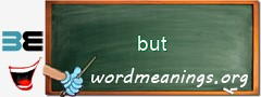 WordMeaning blackboard for but